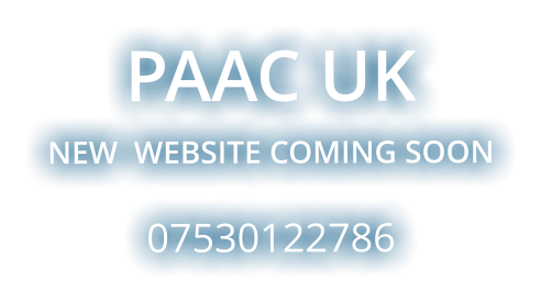 PAAC UK NEW  WEBSITE COMING SOON  07530122786